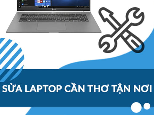 Mách bạn địa chỉ uy tín sửa laptop, máy tính