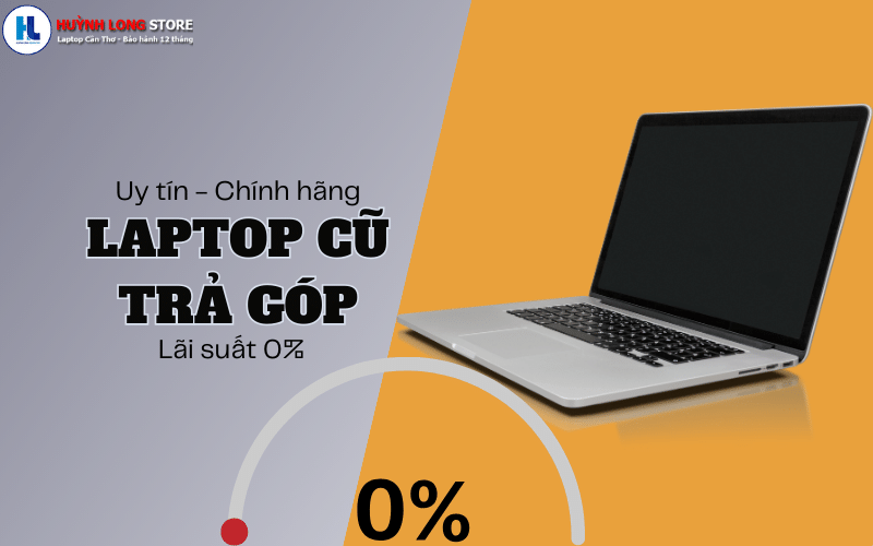 Laptop cũ trả góp