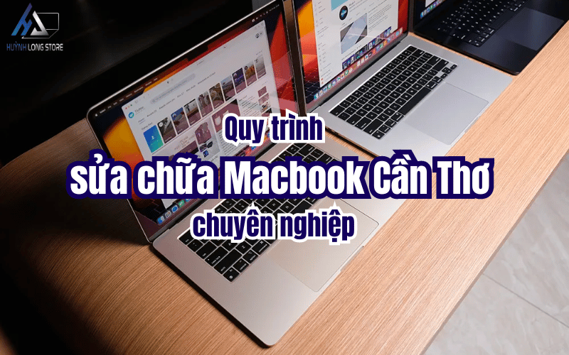 sửa chữa Macbook Cần Thơ