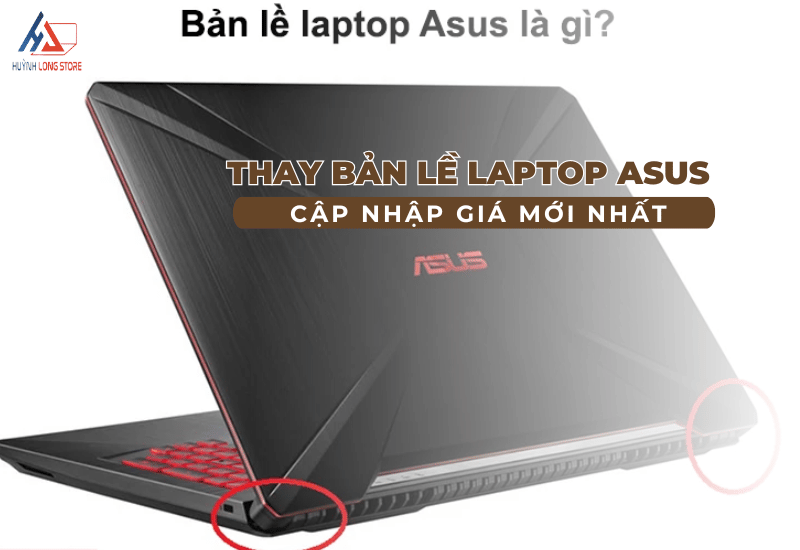 Thay Ban Le Laptop Asus Gia Bao Nhieu Cap Nhat Moi Nhat